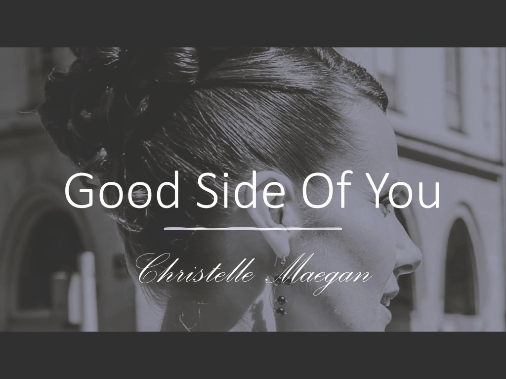 Good Side of You: My First  Step as an Independent Artist